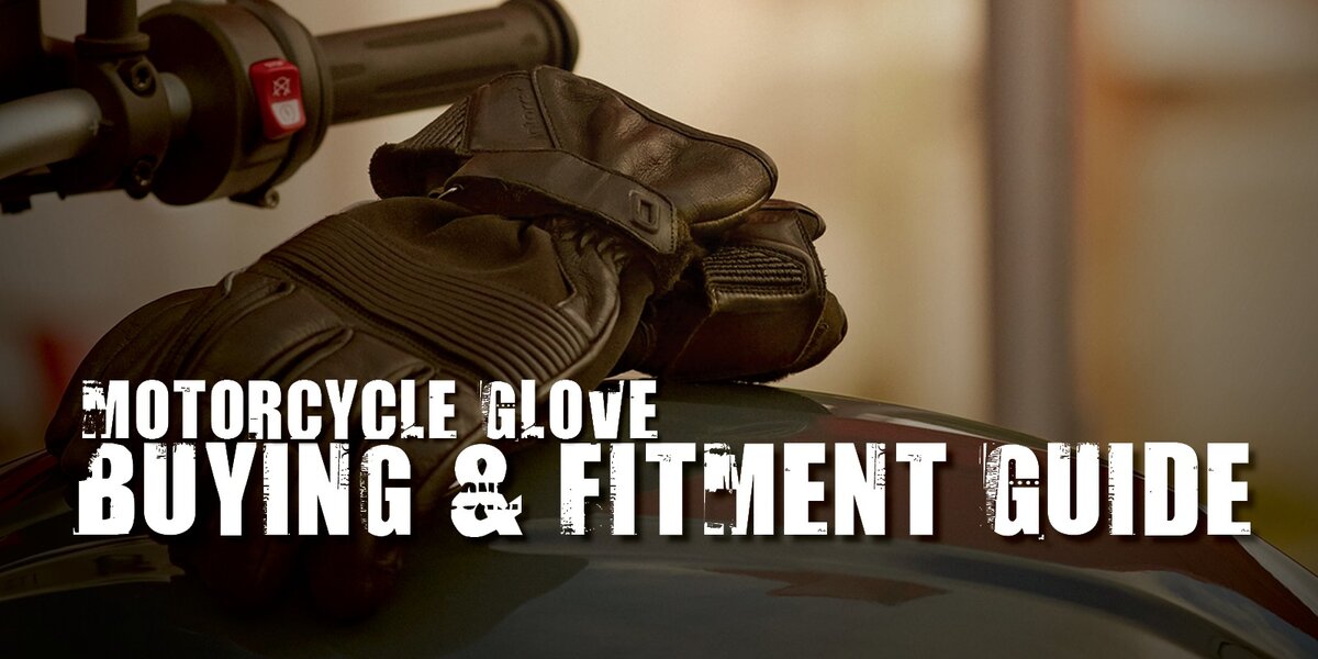 blog large image - Motorcycle Glove Buying & Fitment Guide