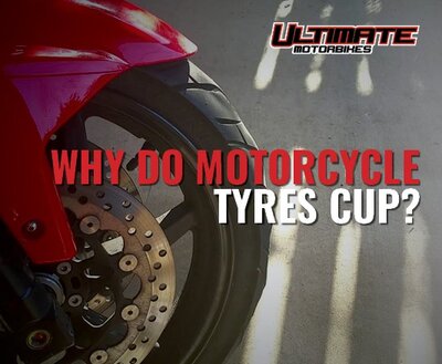 Why Do Motorcycle Tyres Cup?  image