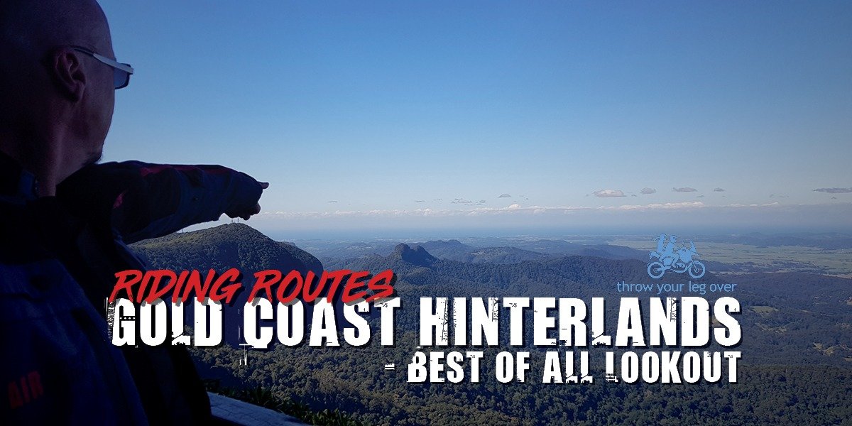 blog large image - Gold Coast Hinterlands - Best Of All Lookout | Riding Routes